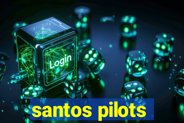 santos pilots